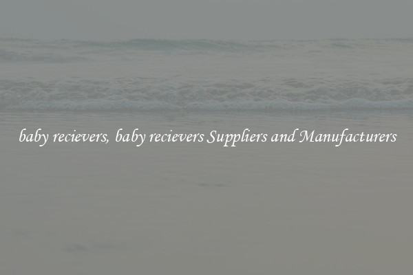 baby recievers, baby recievers Suppliers and Manufacturers