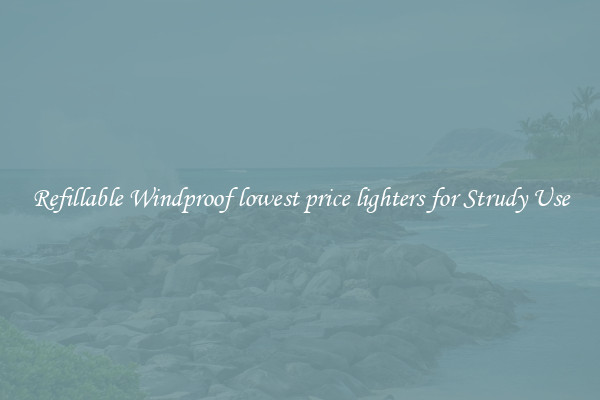Refillable Windproof lowest price lighters for Strudy Use