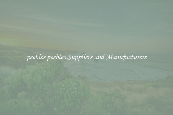 peebles peebles Suppliers and Manufacturers