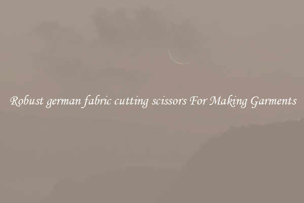 Robust german fabric cutting scissors For Making Garments