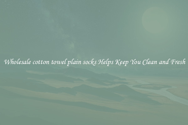 Wholesale cotton towel plain socks Helps Keep You Clean and Fresh