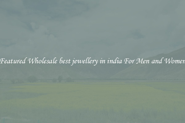 Featured Wholesale best jewellery in india For Men and Women